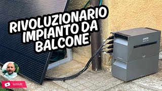 IL MINI MEGA Fotovoltaico da Balcone CHE può CARICARE UNA TESLA ANKER Solix [upl. by Anitnas]