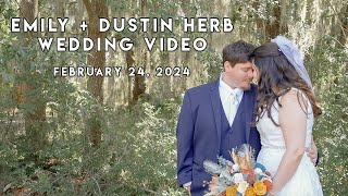 Emily  Dustin Herb Wedding Video 2024 [upl. by Landri]