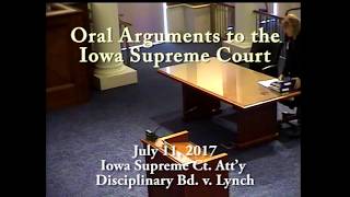 170193 Iowa Supreme Court Attorney Disciplinary Board v Lawrence L Lynch July 11 2017 [upl. by Anihs]