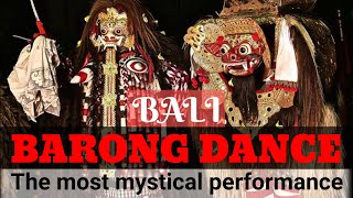 Everything You Need to Know about the Balinese Barong Dance  POPULAR BALI DANCE FOR TOURIST [upl. by Cerelia]