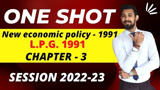 NEP  1991  LiberaliSation privatisation and globalisation  One shot  Chapter 3 [upl. by Tereve]