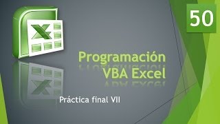 Curso VBA Excel Práctica final VII Vídeo 50 [upl. by Morgenthaler]