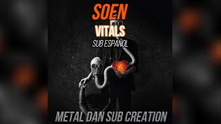 SOEN  VITALS sub español and lyrics [upl. by Ydne]