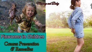 Pinworms in ChildrenCauses Prevention amp Remedies of pinworms [upl. by Ibob]