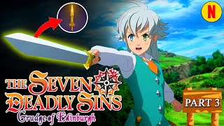 The Seven Deadly Sins Grudge of Edinburgh Part 3 Release Date and More [upl. by Sessler]