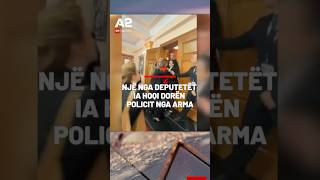 Një nga deputetët ja hoqi dorën policit nga Arma Denoncimi nga Albana Vokshi a2cnn [upl. by Mungam353]