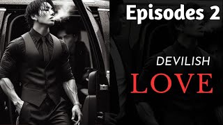 Devilish Love  Episode 2  audiostory forcedmarriagebasednovels fm devilishlovewithmywife [upl. by Yelrac]