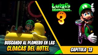 BUSCANDO AL PLOMERO  LUIGI MANSION 3 Capitulo 13  en español [upl. by Bergmann536]