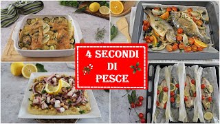 4 SECONDI DI PESCE per le Feste tutti semplici e veloci [upl. by Borek437]