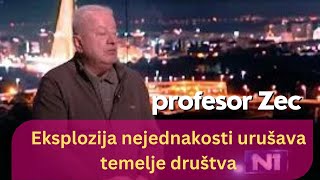 Eksplozija nejednakosti urušava temelje društva  profesor Zec [upl. by Adohr]