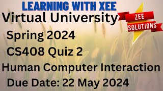 CS408 Human Computer Interaction Quiz 2 Spring 2024 Virtual University of Pakistan [upl. by Sloatman]