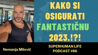 Nemanja Milović  Kako si osigurati fantastičnu 2023 godinu [upl. by Yziar]