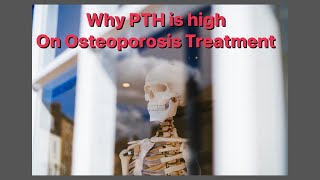 Why Elevated PTH Levels Occur During Osteoporosis Treatment with Prolia and Reclast [upl. by Salomi]