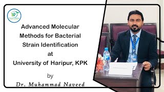 16s rRNA sequencing Methods for Bacterial IdentificationUniversity of Haripur Dr Muhammad Naveed [upl. by Adnanref]