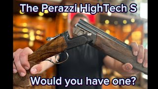 The Perazzi HighTech S would you have one [upl. by Notled803]