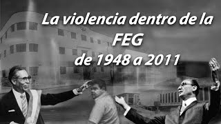 Documental La violencia dentro de la FEG Federación de Estudiantes de Guadalajara de 1948 a 2011 [upl. by Perry]