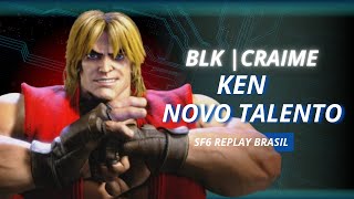 Blk  Craime Ken Novo Talento em Street Fighter 6 [upl. by Ayanej125]