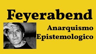 Feyerabend Anarquismo Epistemologico [upl. by Andrea385]