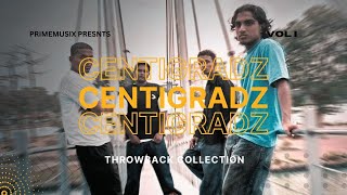 Best Of Centigradz  Centigradz Best Songs  Centigradz Throwback Collection [upl. by Cass]