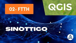 02  Sinottico FTTH in Qgis [upl. by Launame]