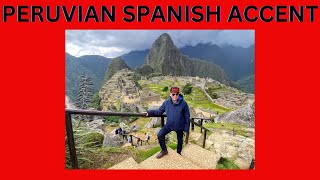 PERUVIAN SPANISH ACCENT ACENTO PERUANO [upl. by Salomone]