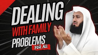 Navigating Family Turmoil  Tips For Dealing With Family Problem  Mufti Menk Lectures [upl. by Fenn]