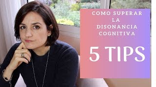 Como Superar la Disonancia Cognitiva 5 Tips [upl. by Dayna]