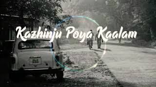 Kazhinju Poya Kaalam Mix Bass 🎧🎧 [upl. by Hamilah385]