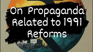 On The Fraud Of 1991 Reforms [upl. by Ohcamac]