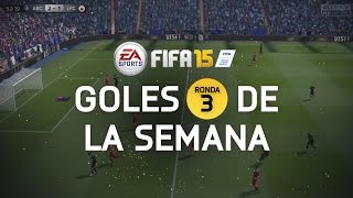 FIFA 15  Goles de la Semana  Ronda 3 HD [upl. by Abihsat213]