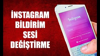 İNSTAGRAM BİLDİRİM SESİ DEĞİŞTİRME 2023 [upl. by Ridan]