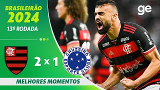 FLAMENGO 2 X 1 CRUZEIRO  MELHORES MOMENTOS  13ª RODADA BRASILEIRÃO 2024  geglobo [upl. by Akierdna]