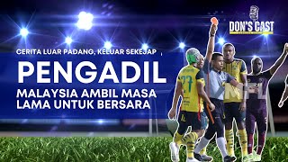 THE DONS CAST  Noor Azriel Ambil Masa Lama Nak Bersara Sebagai Pengadil Sukan Bola  Episode 5 [upl. by Iphigeniah1]