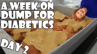 A Week On Dump For Diabetics DAY 2 [upl. by Hong]