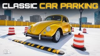 CLASSIC CAR PARKING GAME DEFERENT LEVELS 1  40 GAMEPLAY [upl. by Ytirahc481]