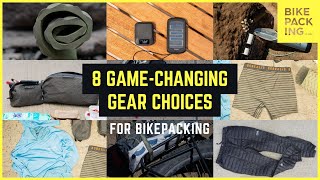 8 GameChanging Gear Choices For Bikepacking [upl. by Gatian962]