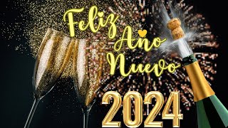 FELIZ AÑO NUEVO 2024 El más bello video de año nuevo para enviar a tus seres queridos [upl. by Sproul]