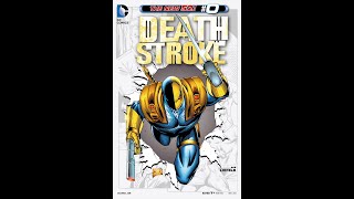 Deathstroke 2011 Run DC Comics [upl. by Coheman]