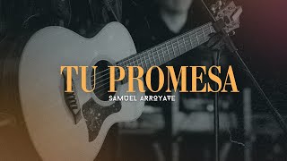 Samuel Arroyave  Tu Promesa Video Oficial [upl. by Ellennad33]