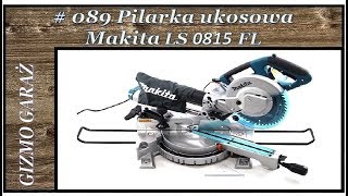 089 Pilarka ukosowa Makita LS 0815 FL [upl. by Ajat336]