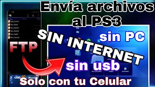 Enviar archivos del celular mediante FTP a PS3 SIN INTERNET [upl. by Creedon]