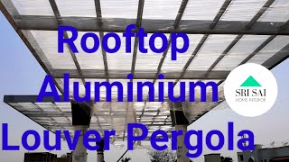 Rooftop Pergola Aluminium modern Roofing Design in Terrace and Aluminium sliding cupboard work [upl. by Dennis53]