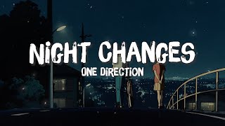 One Direction  Night Changes Lyrics [upl. by Tareyn]