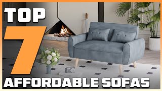 Top 7 Best Affordable Sofas in 2024  Expert Reviews Our Top Choices [upl. by Fuld]