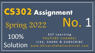 CS302 Assignment No 1 Spring 2022  CS302 Assignment 1 Solution Spring 2022 [upl. by Slen]