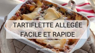 Tartiflette allégée facile et rapide [upl. by Marilou]