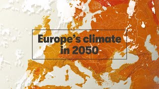 Europe’s climate in 2050 [upl. by Stovall]