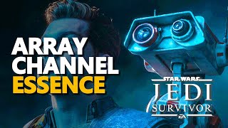 Array Channel Essence Star Wars Jedi Survivor [upl. by Christiansen635]