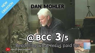 Dan Mohler  BCC  Building Champions  3  Becoming what Jesus paid for [upl. by Schifra]