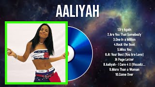 Top 10 songs Aaliyah 2024  Best Aaliyah playlist 2024 [upl. by Tomi]